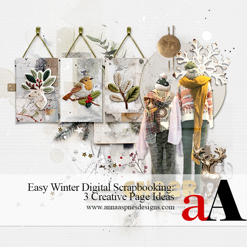 Easy Winter Digital Scrapbooking: 3 Creative Page Ideas