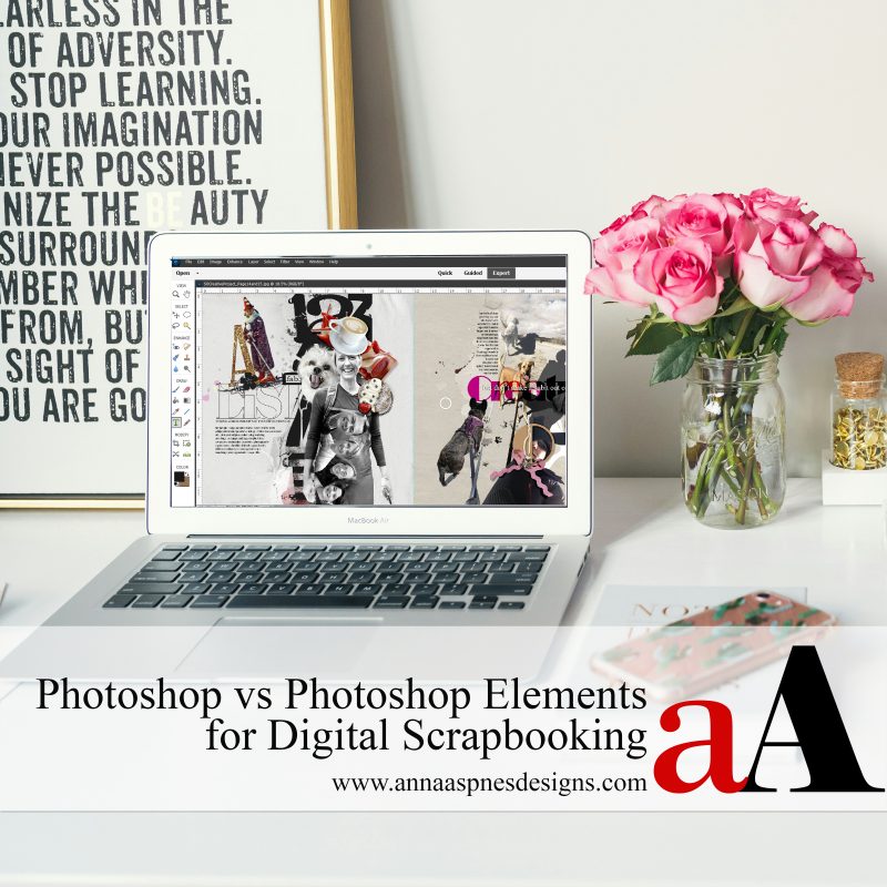 Anna Aspnes Photoshop vs Photoshop Elements for Digital Scrapbooking