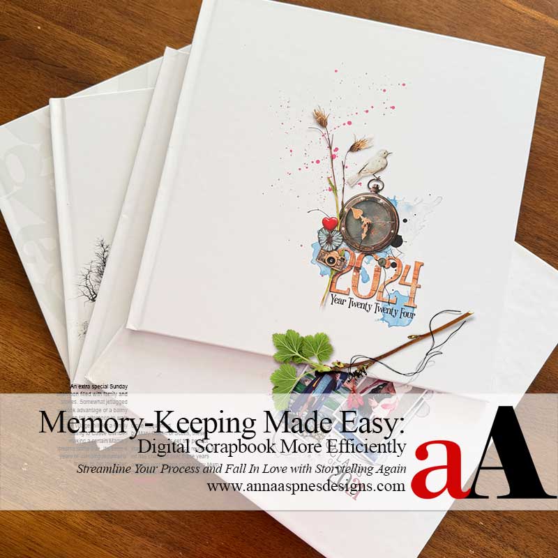 anna-aspnes-digital-scrapbook-classes-Memory-Keeping-Made-Easy-Scrapbook-More-Efficiently